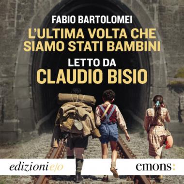 Audiolibro L'ultima vota che siamo stati bambini